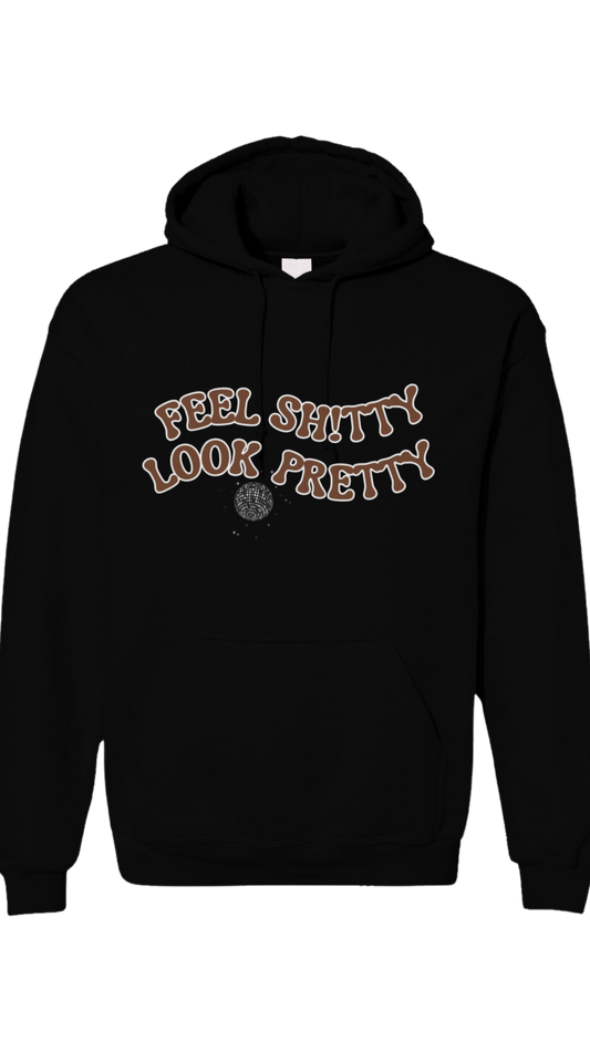 The Feel Sh!tty Look Pretty Color Hoodie - Black, Lilac, Gold